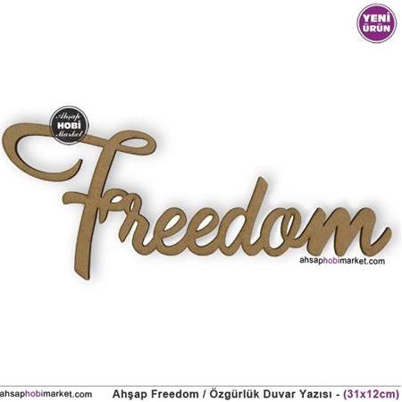 Freedom Özgürlük Duvar Yazısı - 4mm (31x12cm)