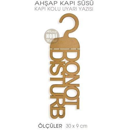 Do Not Disturb Kapı Kolu Uyarı Yazısı (30x9 cm)