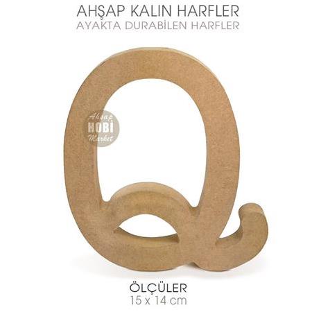 Ayakta Durabilen Kalın Q Harfi (15x14 cm) Ham Ahşap