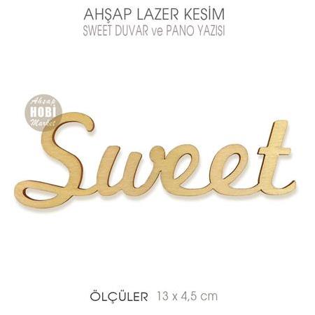 Sweet Duvar Yazısı (13x4,5 cm) Ahşap Lazer Kesim